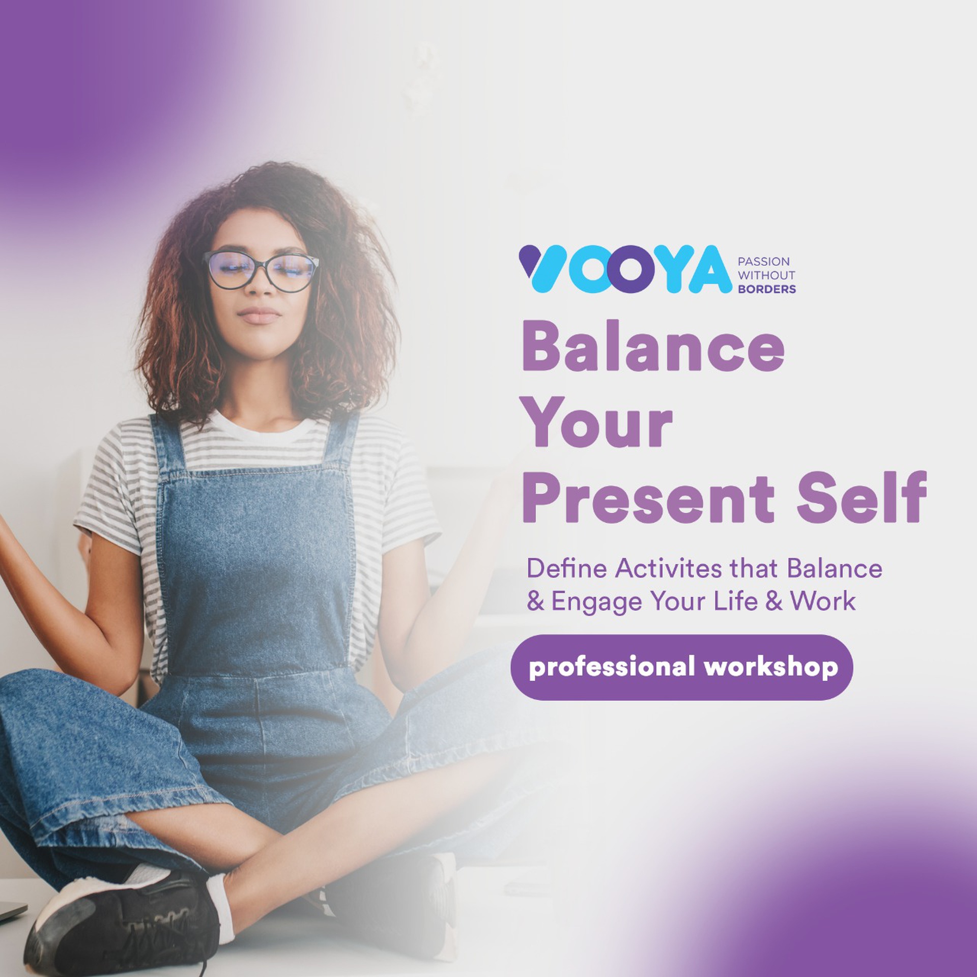 Balance Your Present Self: Define Activities that Balance & Engage Your Life & Work
